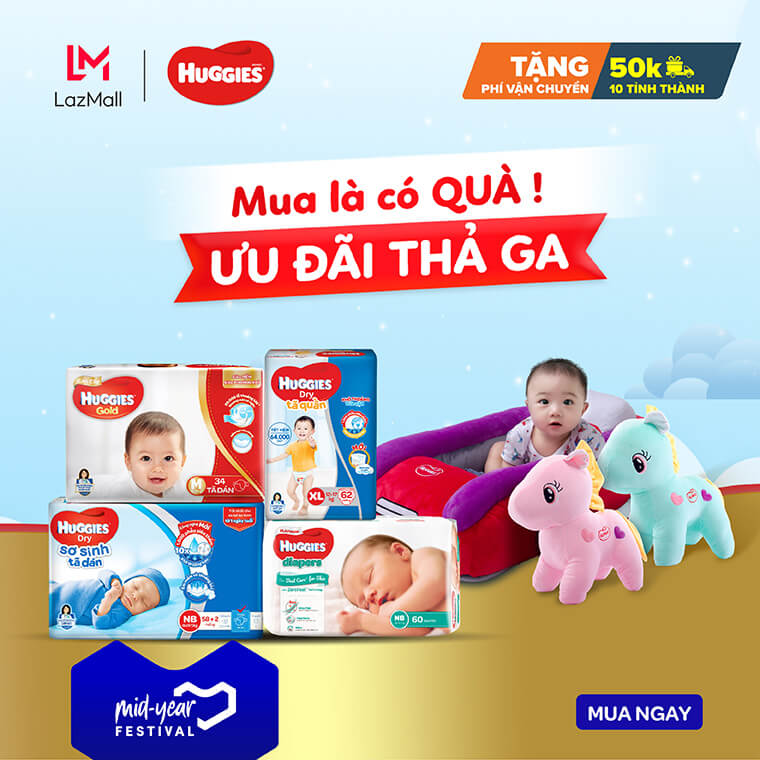 Mua là có quà, ưu đãi thả ga - Lễ hội mua sắm giữa năm - Lazada - Huggies Việt Nam