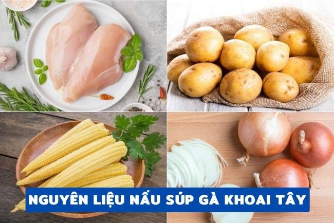Nguyên liệu nấu súp gà khoai tây cho bé