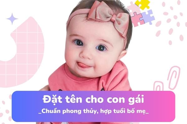 3000 Tên Con Gái 2023: Đặt Tên Hay, Đẹp, Ý Nghĩa, Phong Thủy | Huggies