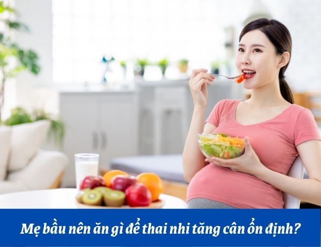 Mẹ bầu tăng cường dinh dưỡng như thế nào cho thai nhi phát triển toàn vẹn?