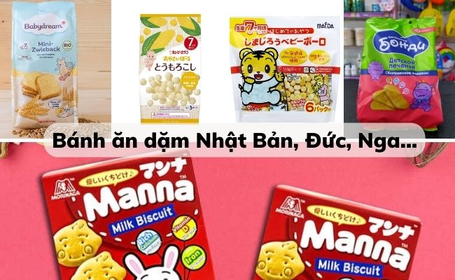 Lựa lựa chọn bánh ăn dặm kể từ Đức, Nga, Nhật Bản