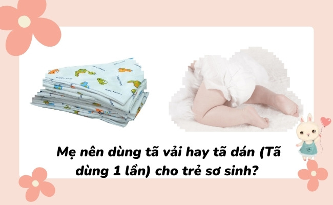 Mẹ nên sử dụng tã dán cho trẻ mới lọt lòng để thuận tiện và tiết kiệm thời gian