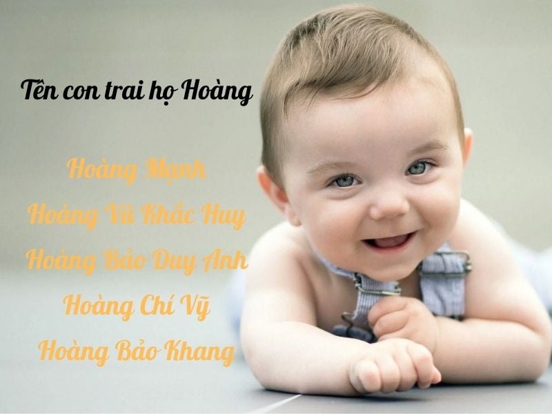 Đặt tên con trai họ Hoàng tên gì đẹp? 