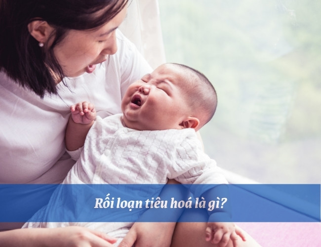 Rối loạn tiêu hóa ở bé sẽ ảnh hưởng không tốt đến sự phát triển sau này