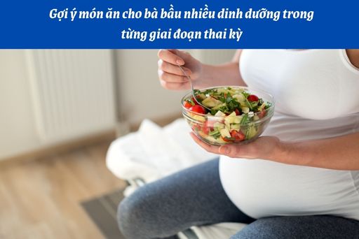 chế độ dinh dưỡng cho mẹ bầu