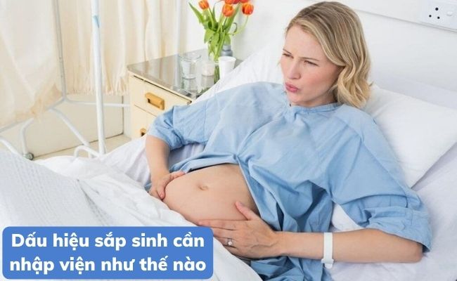 dấu hiệu sắp sinh con so cần nhập viện