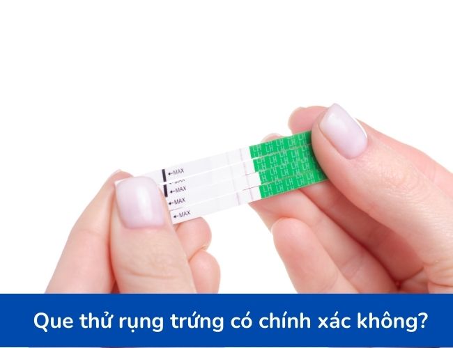 Que thử rụng trứng cho kết quả chính xác đến 99% nếu được sử dụng đúng cách