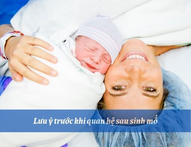 Một số lưu ý khi quan hệ sau khi sinh mổ