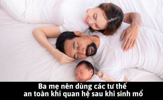 Ba mẹ nên dùng các tư thế an toàn khi quan hệ sau khi sinh mổ