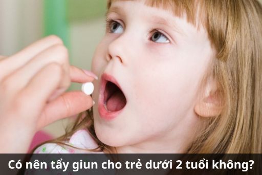 Thuốc tẩy giun có thể dùng cho trẻ dưới 2 tuổi nhưng cần tuân thủ liều lượng và cách sử dụng nào?
