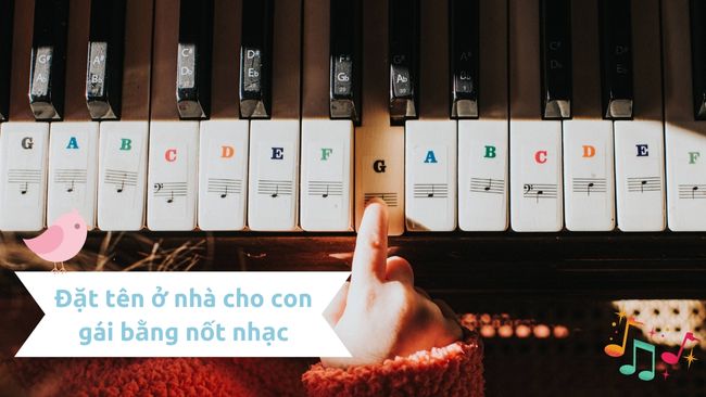 Đặt tên ở nhà cho con gái bằng nốt nhạc