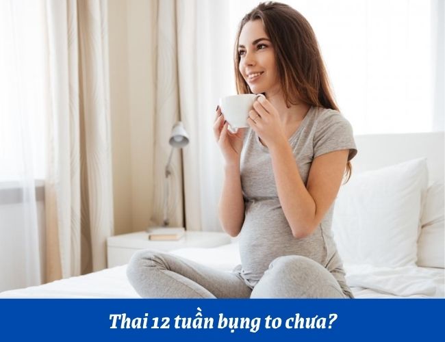 Bụng mẹ to hơn khi bước vào tuần 12 của thai kỳ