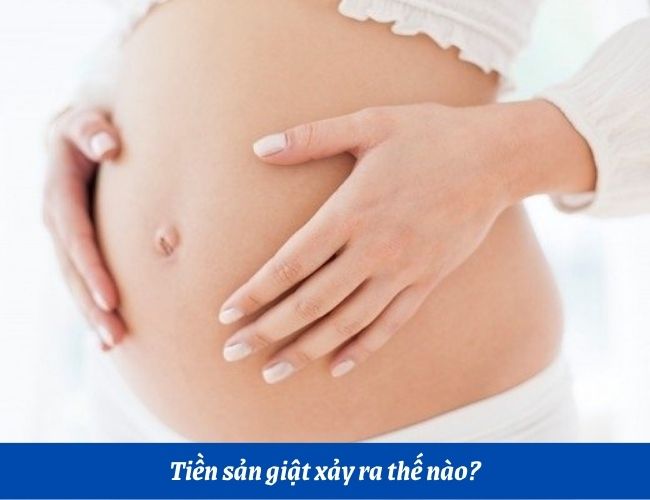 Tiền sản giật thường xảy ra sau tuần thai thứ 20