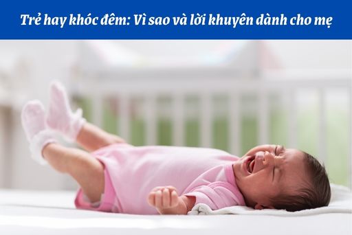 Trẻ hay khóc đêm: Nguyên nhân, Kinh nghiệm xử lý cho bố mẹ | Huggies Trẻ hay khóc đêm: Nguyên nhân, Kinh nghiệm xử lý cho bố mẹ | Huggies
