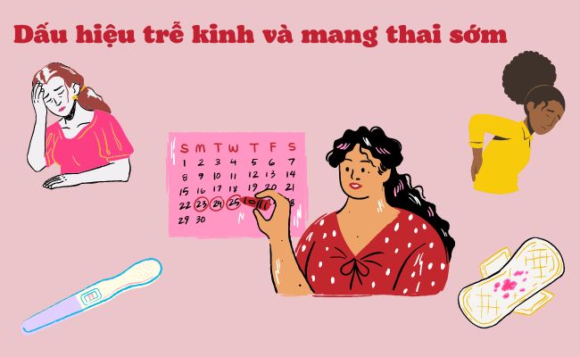Dấu hiệu nhận biết có thai đi kèm với trễ kinh