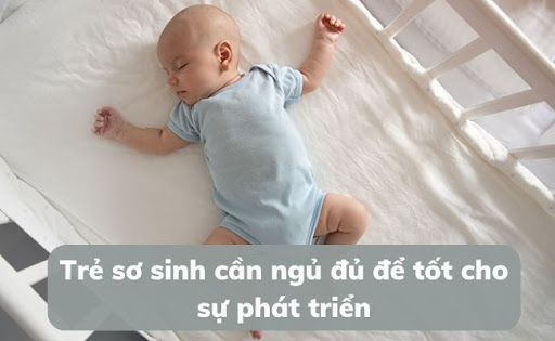 Trẻ sơ sinh cần ngủ rất nhiều để có thể tiếp tục phát triển