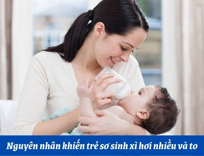 Trẻ sơ sinh bú sữa công thức xì hơi nhiều do nuốt phải không khí khi bú