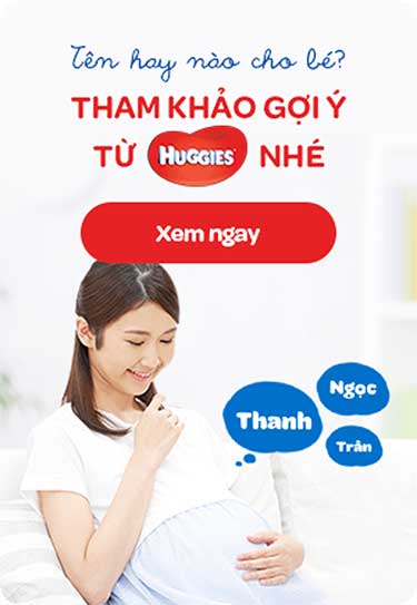 Tên hay nào cho bé, tham khảo gợi ý từ Huggies nhé