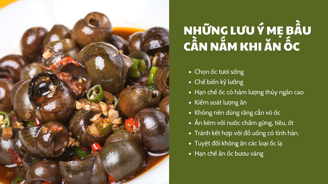 Mẹ bầu cần lưu ý gì khi ăn ốc