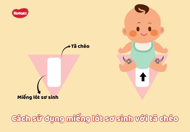 cách sử dụng miếng lót sơ sinh với tã chéo